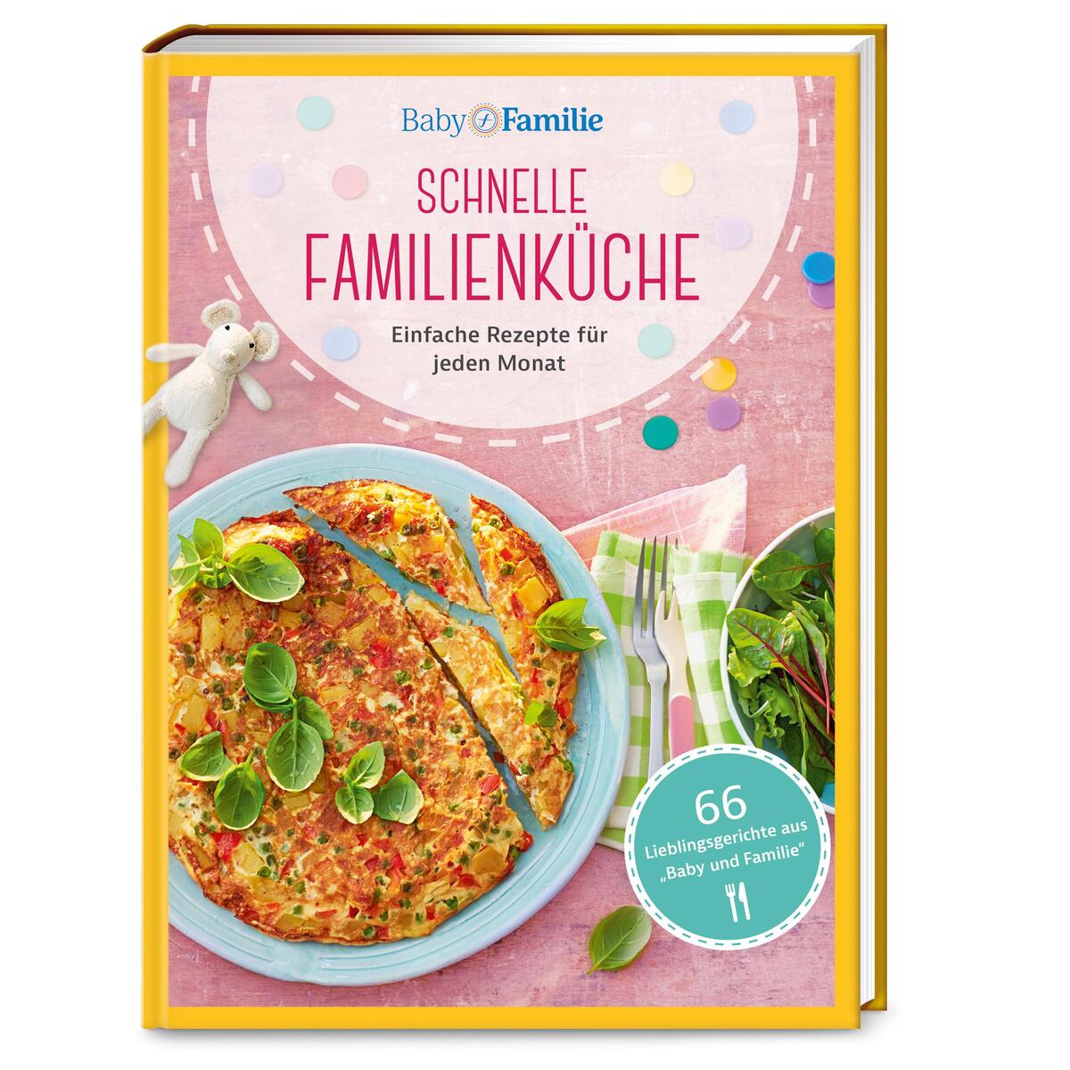 Baby und Familie: Schnelle Familienküche Baby und Familie: Schnelle Familienküche von Wort & Bild GmbH