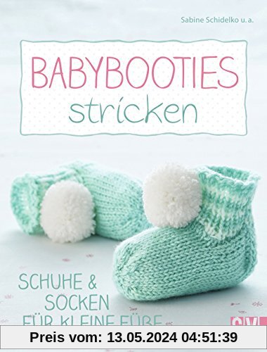 Babybooties stricken: Schuhe & Socken für kleine Füße