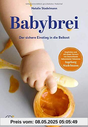 Babybrei: Der sichere Einstieg in die Beikost