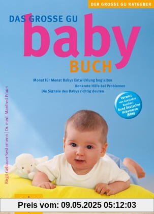 Babybuch, Das große GU: Monat für Monat Babys Entwicklung begleiten.  (GU Gr. Ratgeber Partnerschaft & Familie)