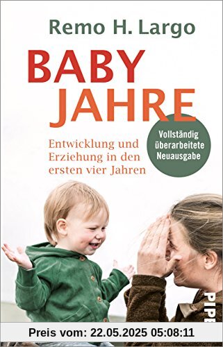 Babyjahre: Entwicklung und Erziehung in den ersten vier Jahren