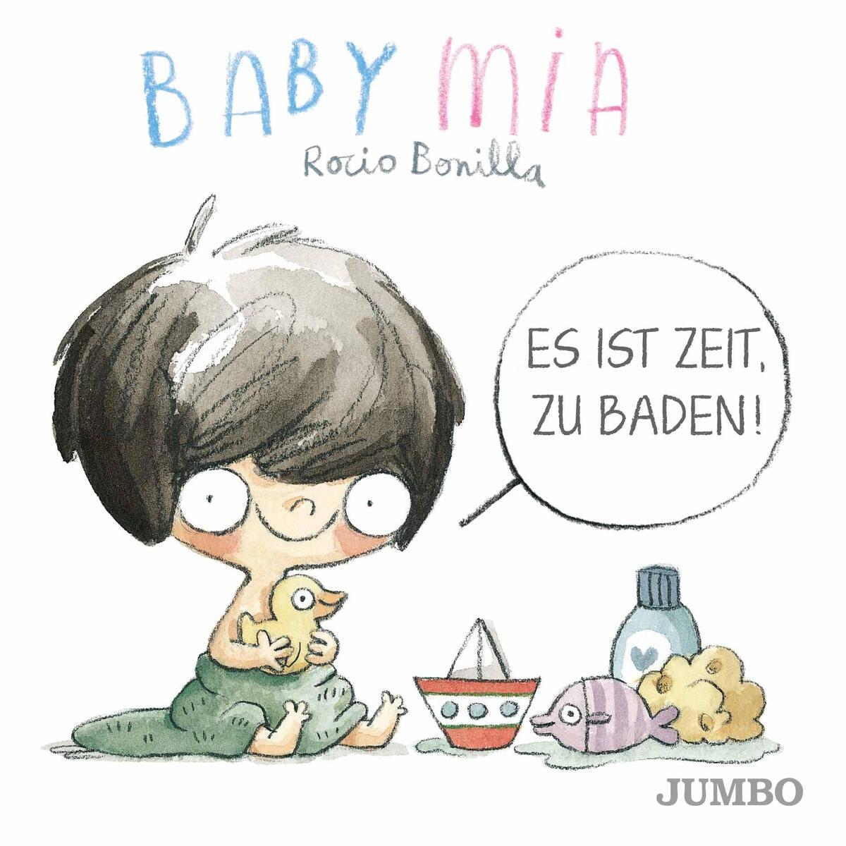Babymia. Es ist Zeit, zu baden! von Jumbo Neue Medien + Verla