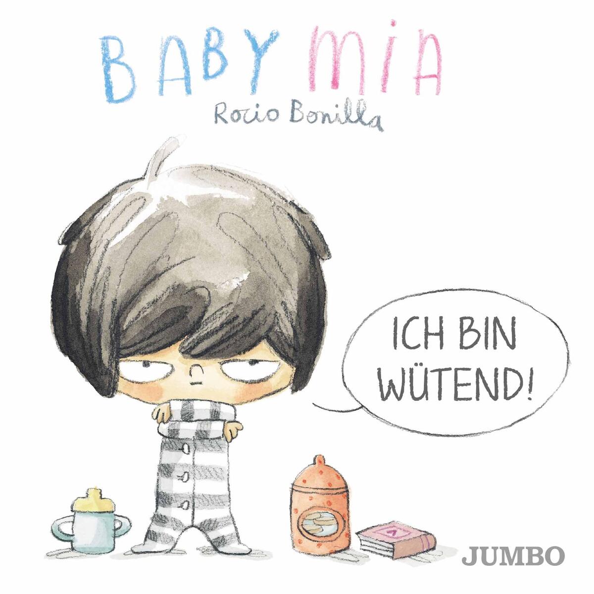 Babymia. Ich bin wütend! von Jumbo Neue Medien + Verla
