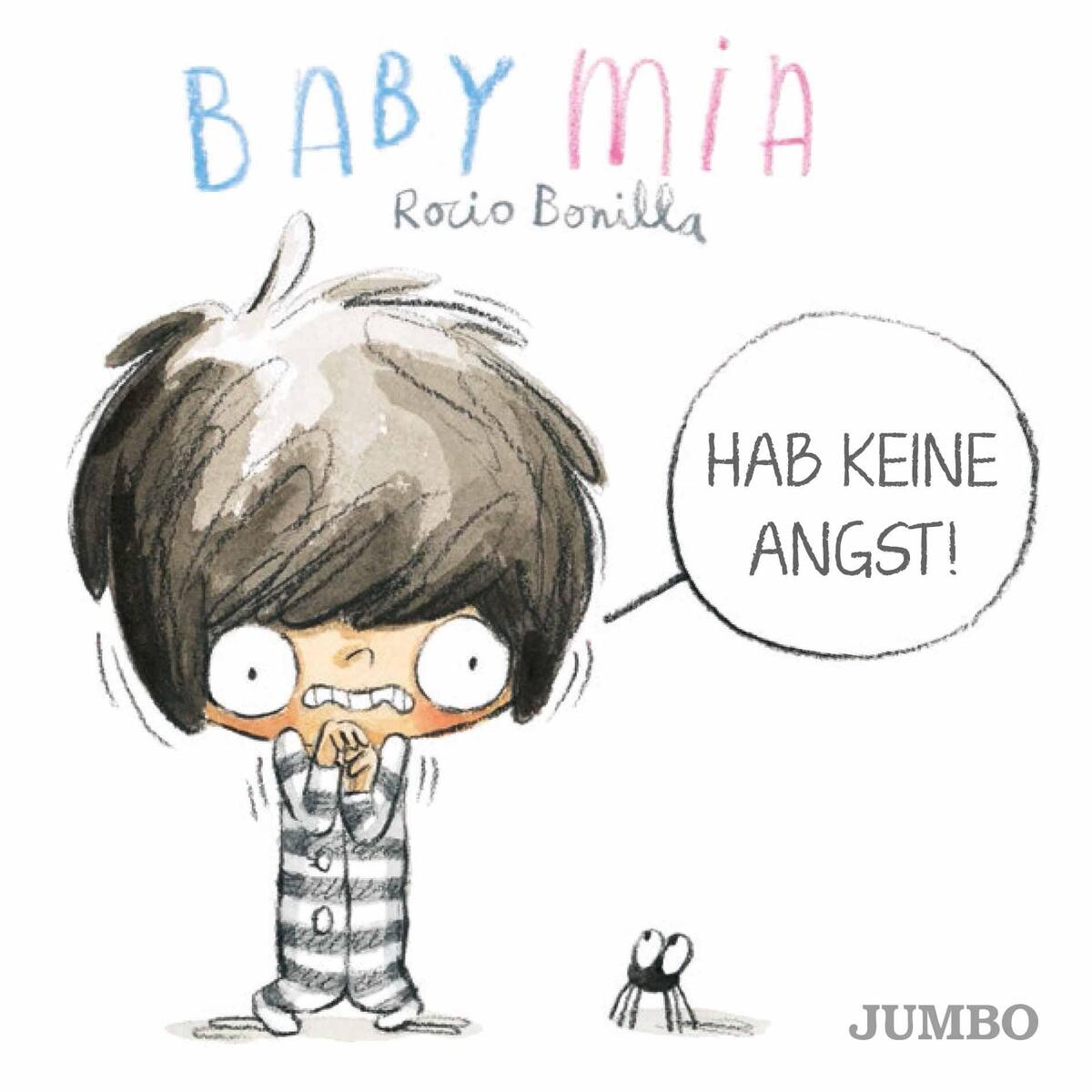 Babymia. Ich habe Angst! von Jumbo Neue Medien + Verla