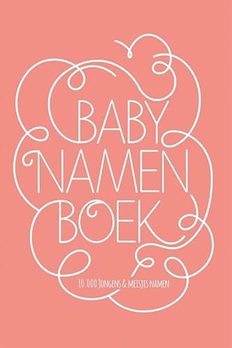 Babynamenboek: 10.000 jongens & meisjes namen von BBNC Uitgevers