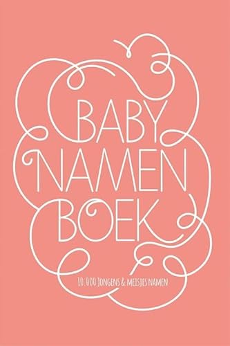 Babynamenboek: 10.000 jongens & meisjes namen