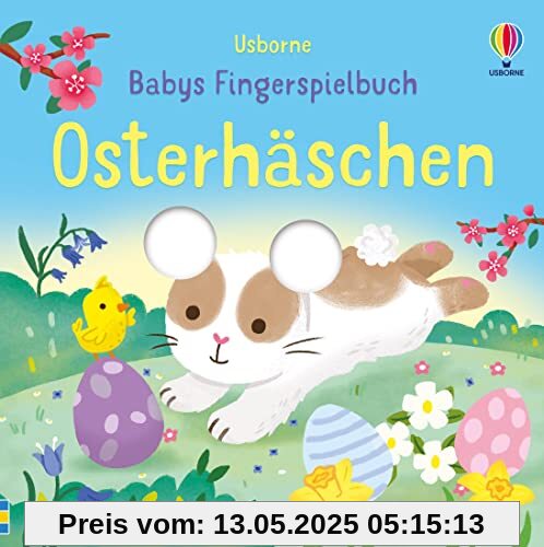 Babys Fingerspielbuch: Osterhäschen: interaktives Mitmachbuch zu Ostern zur Förderung motorischer Fertigkeiten – Ostergeschenk ab 1 Jahr (Babys Fingerspielbücher)