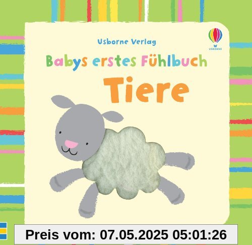 Babys erstes Fühlbuch: Tiere: ab 1 Monat