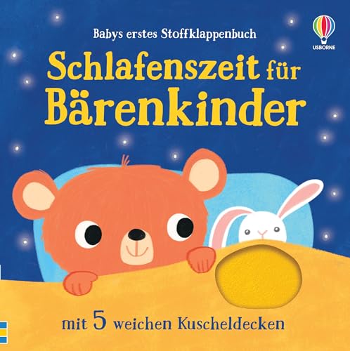 Babys erstes Stoffklappenbuch: Schlafenszeit für Bärenkinder: mit 5 weichen Kuscheldecken – begleitet beim Einschlafen – für Kinder ab 6 Monaten von Usborne Publishing