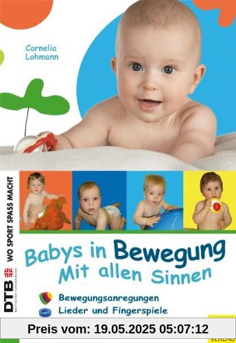 Babys in Bewegung: Mit allen Sinnen