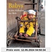 Babys: in den Kulturen der Welt