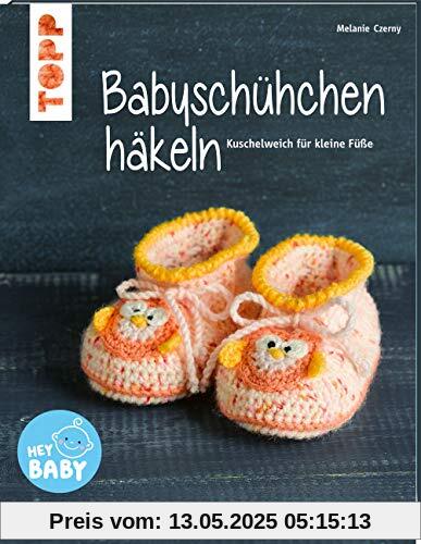 Babyschühchen häkeln (kreativ.kompakt.): Kuschelweich für kleine Füße