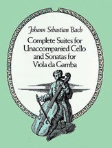 Bach, Johann Sebastian: Complete Suites for unaccompanied cello and Sonatas for viola da gamba