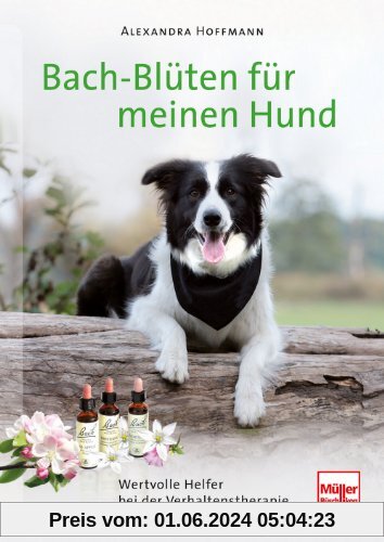 Bach-Blüten für meinen Hund: Wertvolle Helfer bei der Verhaltenstherapie