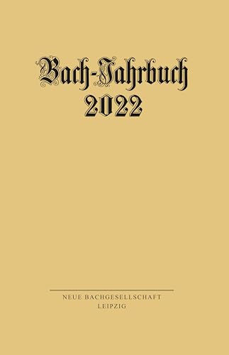 Bach-Jahrbuch 2022 von Evangelische Verlagsanstalt