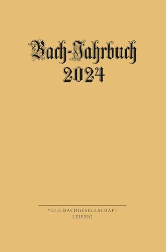 Bach-Jahrbuch 2024 von Evangelische Verlagsanstalt