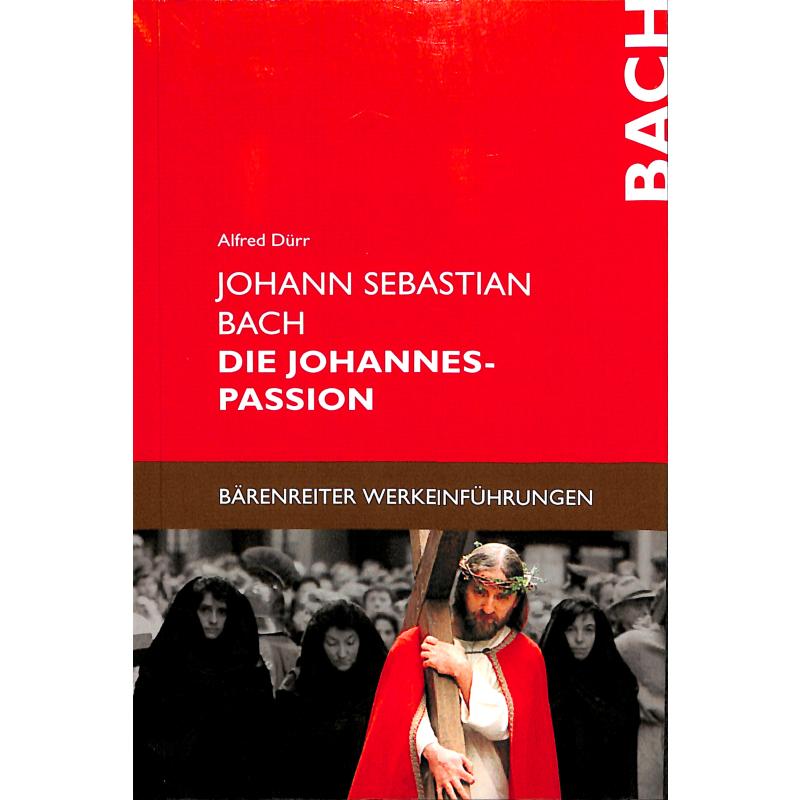 Bach - die Johannes Passion Bach - die Johannes Passion