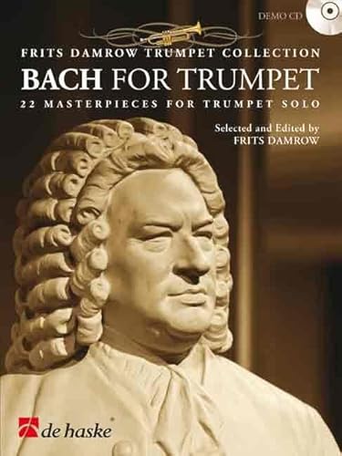 Bach for Trumpet: 22 Masterpieces for Trumpet Solo