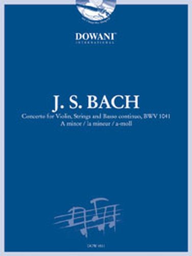 Bach: Concerto for Violin, Strings and Basso Continuo Bwv 1041 in a Minor von Dowani Editions