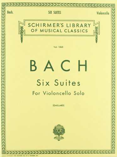 Bach: Six Suites for Violoncello Solo: (Schirmer's Library of Musical Classics) von G. Schirmer, Inc.