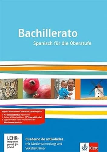 Bachillerato. Ausgabe Spanisch für die Oberstufe: Cuaderno de actividades mit Mediensammlung und Vokabeltrainer Klasse 11-13 (Bachillerato. Spanisch für die Oberstufe ab 2013)