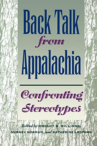 Back Talk from Appalachia: Confronting Stereotypes Back Talk from Appalachia: Confronting Stereotypes