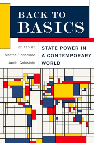 Back to Basics: State Power In A Contemporary World von Oxford University Press