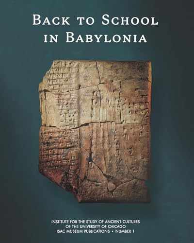 Back to School in Babylonia (Isac Museum Publications, 1)