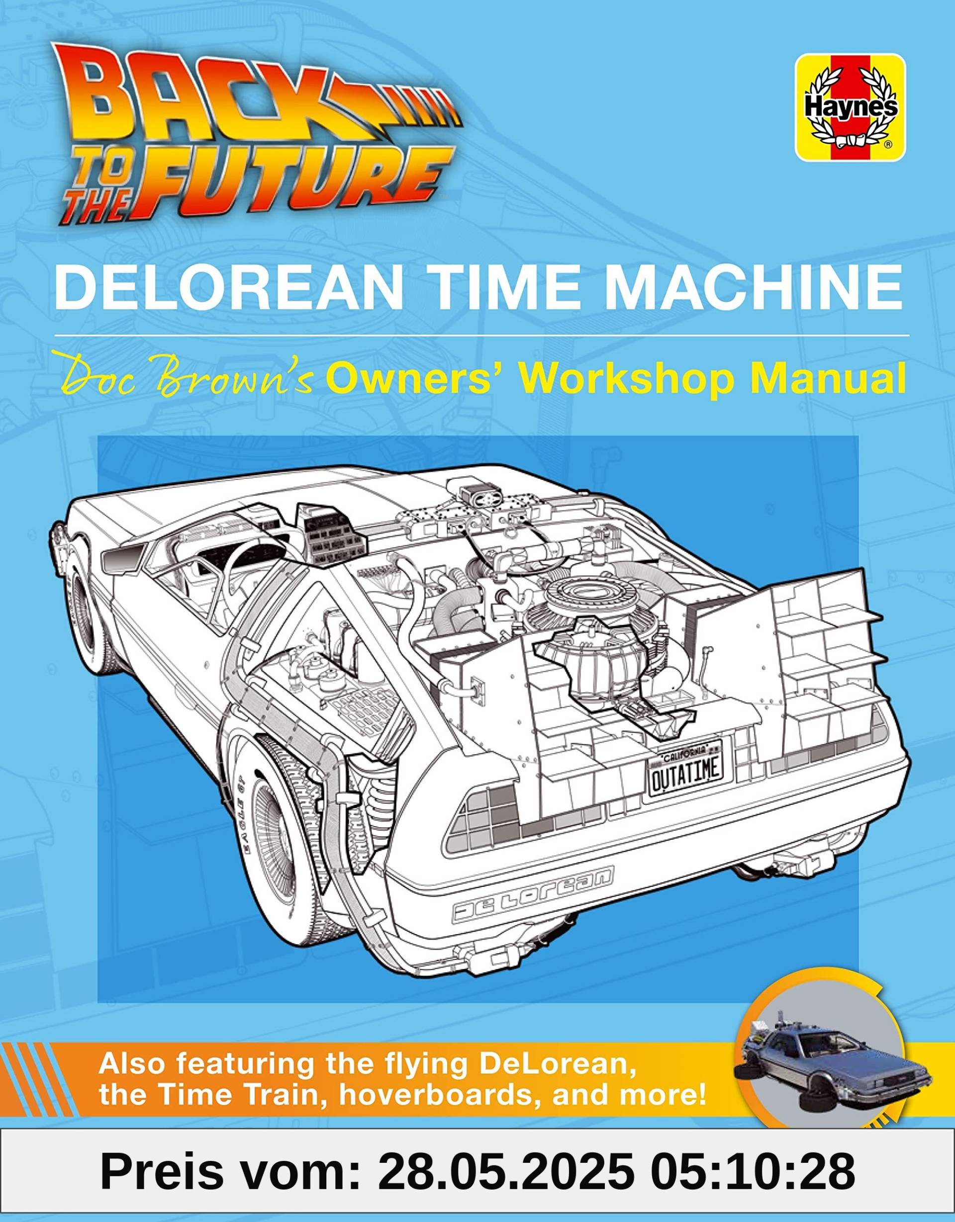 Back to the Future DeLorean Time Machine: Doc Brown's Owner's Workshop Manual