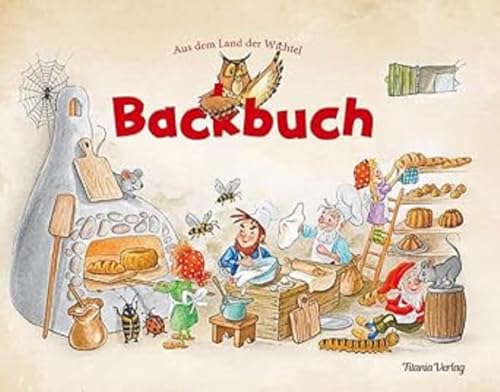 Backbuch: Aus dem Land der Wichtel