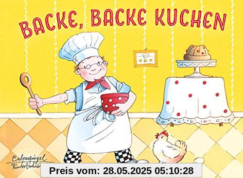 Backe, backe Kuchen (Eulenspiegel Kinderbuchverlag)