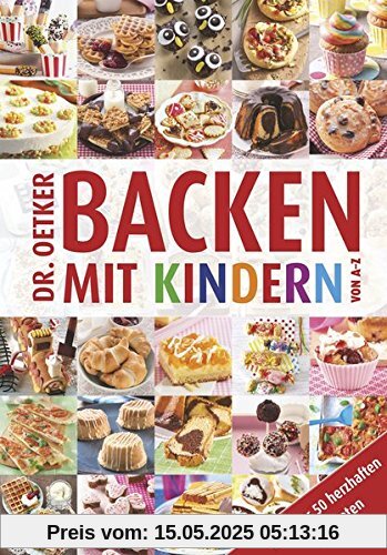 Backen mit Kindern von A - Z Backen mit Kindern von A - Z