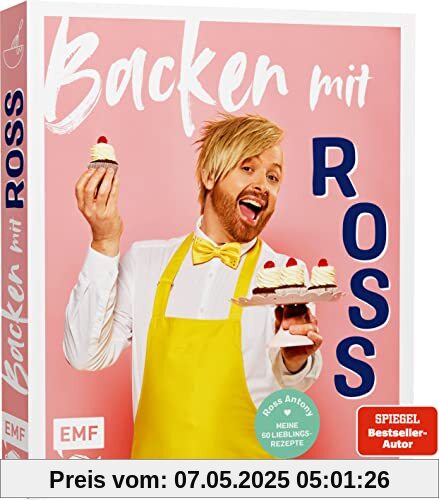 Backen mit Ross Antony: Meine 60 Lieblingsrezepte: Erdbeer-Schoko-Torte, Englische Scones, Passionsfrucht-Tarte und mehr Backen mit Ross Antony: Meine 60 Lieblingsrezepte: Erdbeer-Schoko-Torte, Englische Scones, Passionsfrucht-Tarte und mehr