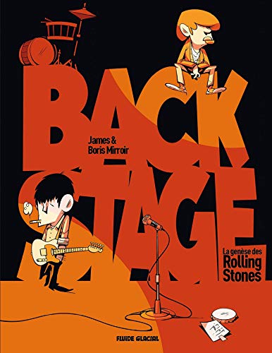 Backstage - La Genèse des Rolling Stones von FLUIDE GLACIAL