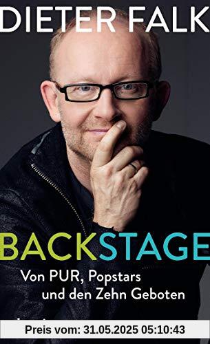 Backstage: Von PUR, Popstars und den Zehn Geboten
