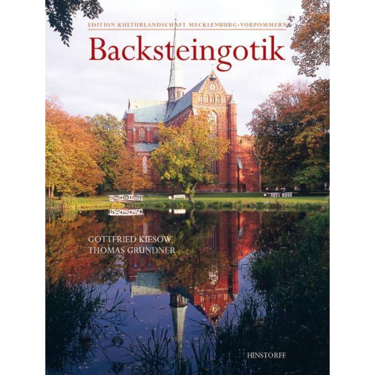 Backsteingotik in Mecklenburg-Vorpommern Backsteingotik in Mecklenburg-Vorpommern von Hinstorff Verlag GmbH
