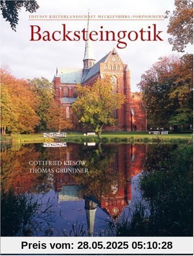 Backsteingotik in Mecklenburg-Vorpommern Backsteingotik in Mecklenburg-Vorpommern