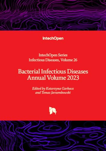 Bacterial Infectious Diseases Annual Volume 2023 von IntechOpen