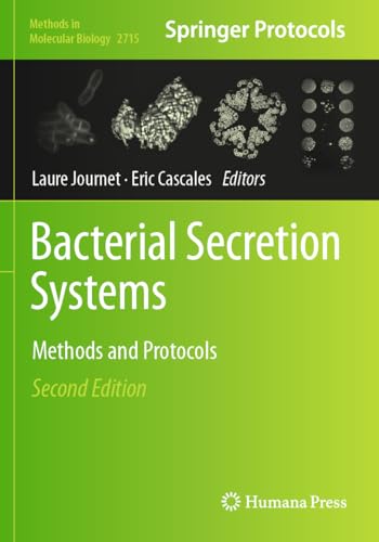 Bacterial Secretion Systems: Methods and Protocols (Methods in Molecular Biology, 2715, Band 2715) von Humana