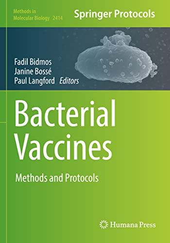 Bacterial Vaccines: Methods and Protocols (Methods in Molecular Biology, Band 2414) von Humana