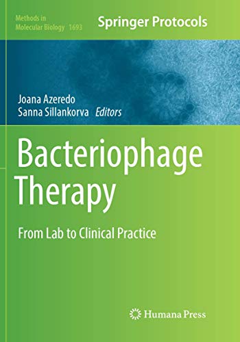 Bacteriophage Therapy: From Lab to Clinical Practice (Methods in Molecular Biology, Band 1693) von Humana