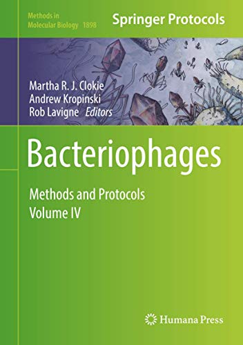 Bacteriophages: Methods and Protocols, Volume IV (Methods in Molecular Biology, 1898, Band 4) von Humana