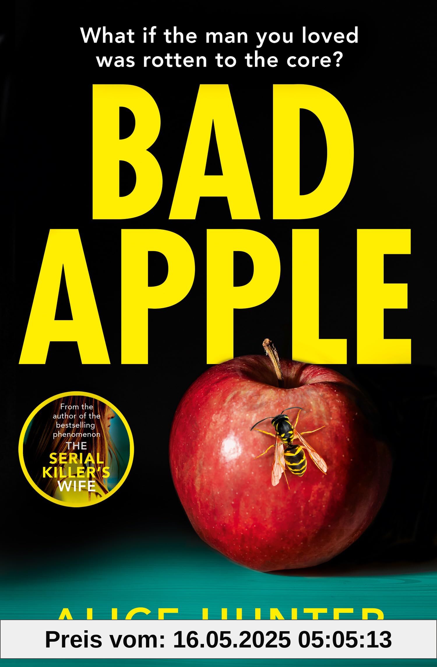 Bad Apple: The brand new addictive crime thriller for 2025, so shocking it should come with a warning! From the author of The Serial Killer’s Wife now a Paramount+ TV show Bad Apple: The brand new addictive crime thriller for 2025, so shocking it should come with a warning! From the author of The Serial Killer’s Wife now a Paramount+ TV show