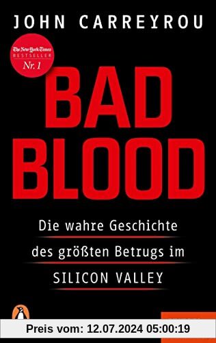 Bad Blood: Die wahre Geschichte des größten Betrugs im Silicon Valley - Mit einem neuen Kapitel zum Prozess gegen Elizabeth Holmes - Ein SPIEGEL-Buch