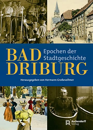 Bad Driburg: Epochen der Stadtgeschichte von Aschendorff Verlag