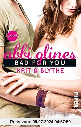Bad For You – Krit und Blythe: Roman (Sea Breeze, Band 7)