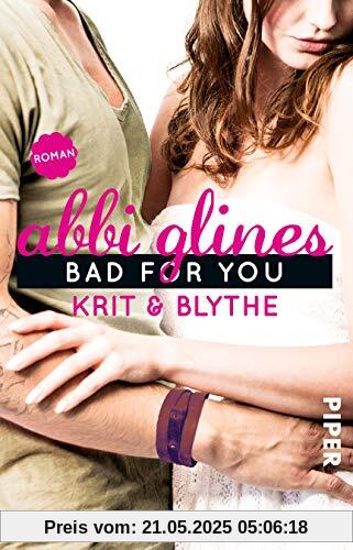 Bad For You – Krit und Blythe: Roman (Sea Breeze, Band 7)