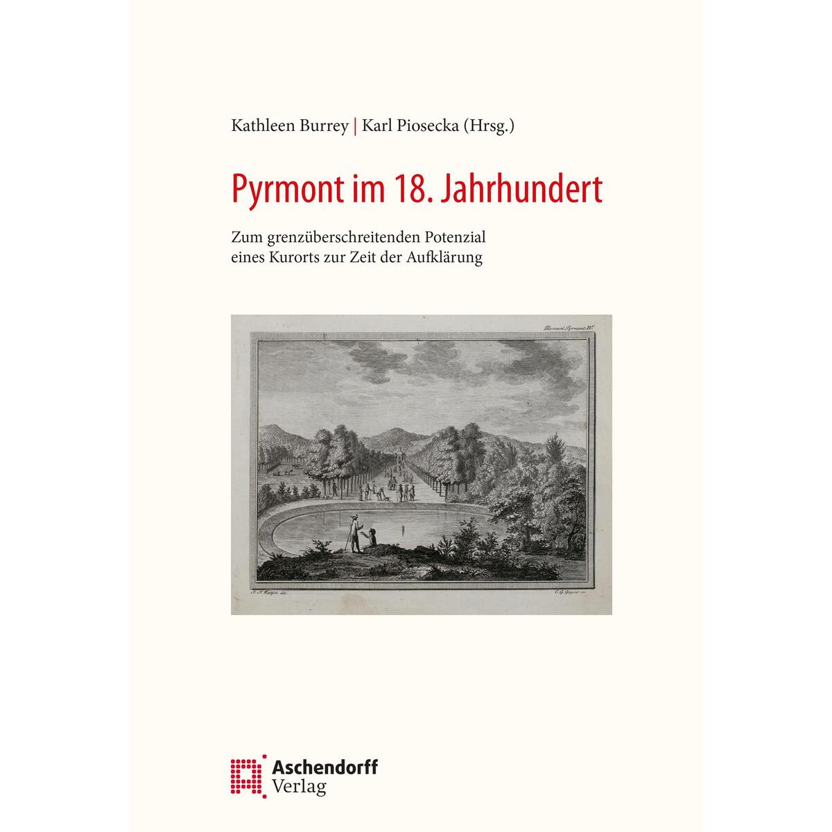 Bad Pyrmont im 18. Jahrhundert Bad Pyrmont im 18. Jahrhundert von Aschendorff Verlag