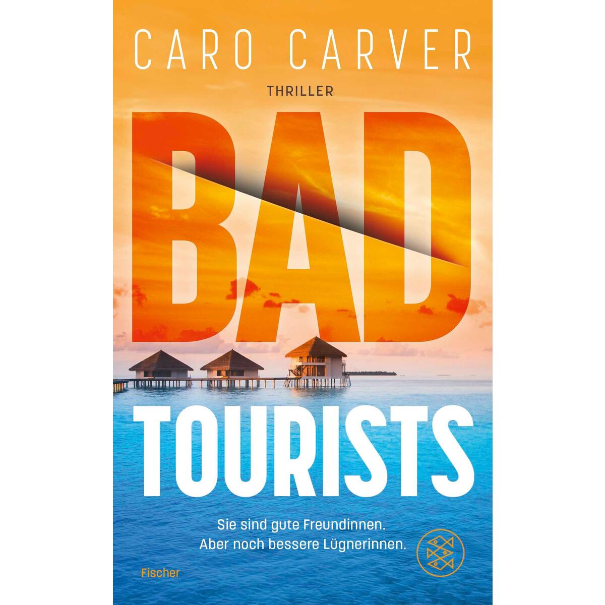 Bad Tourists von FISCHER Taschenbuch