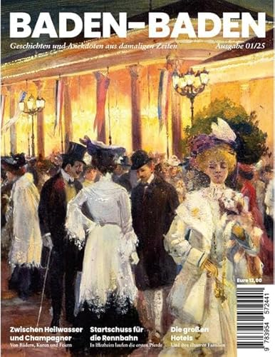 Baden-Baden: Geschichten und Anekdoten aus damaligen Zeiten Baden-Baden: Geschichten und Anekdoten aus damaligen Zeiten von Aquensis Verlag